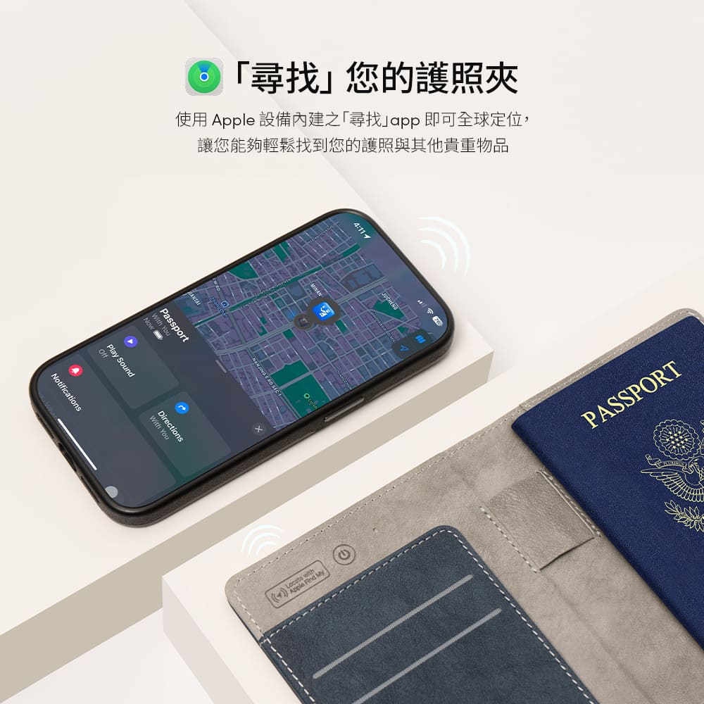 您的護照夾使用 設備內建之「尋找」app即可全球定位,讓您能夠輕鬆找到您的護照與其他貴重物品Play SoundOffWith YouDirectionsANotifications:4 Apple PASSPORT